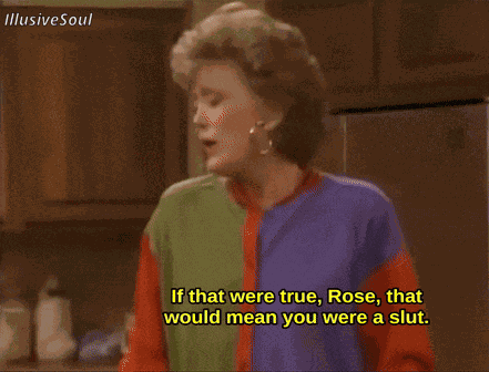 The Golden Girls Slut GIF