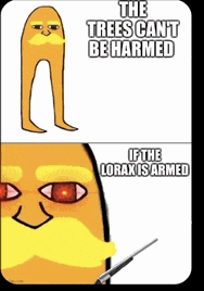 The Lorax Memes Meme