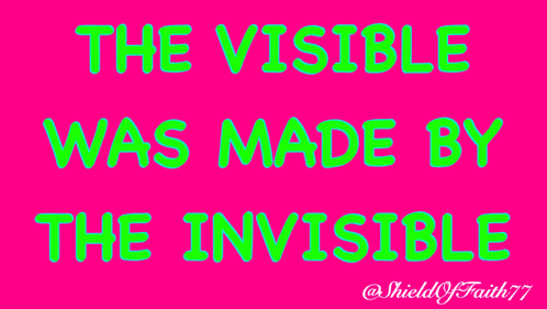 The Visible Was Made By The Invisible Alter Amen Angel Authority Accept Bow Baptism Baptize Adore GIF