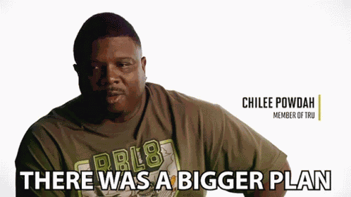 There Was A Bigger Plan A Bigger Picture To The Whole Thing GIF