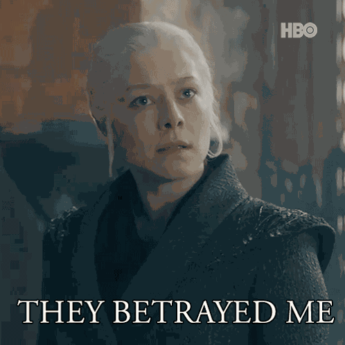 They Betrayed Me Queen Rhaenyra Targaryen GIF