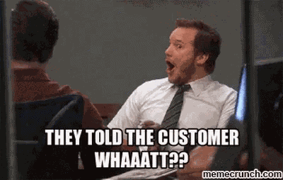 They Told The Customer What Customer GIF