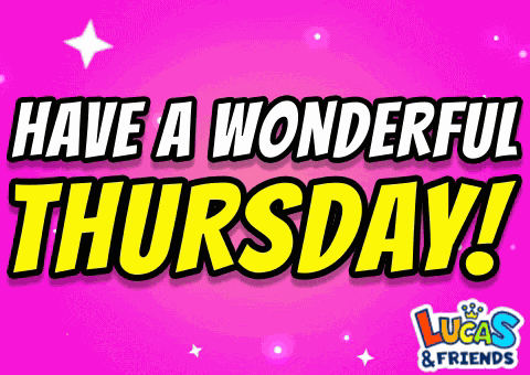 Thursday Wonderful Thursday GIF