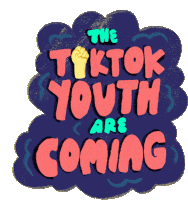 Tiktok Tiktok Youth Are Coming Sticker