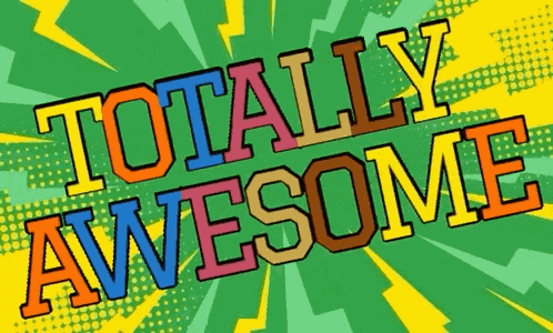 Totallyawesome Totally Awesome GIF