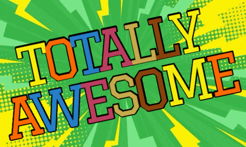 Totallyawesome Totally Awesome GIF