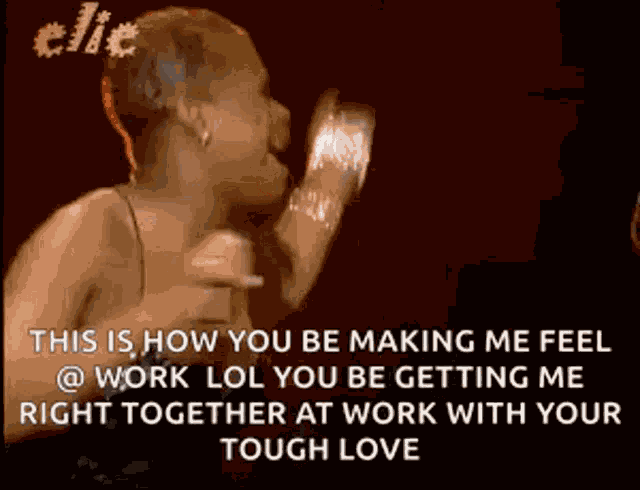 Tough Love Making Me Feel GIF