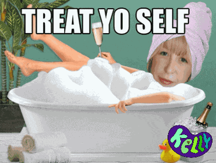 Treat Yo Self GIF