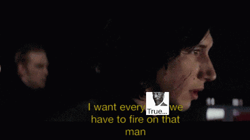 True I Want Every Gun We Have To Fire On That Man GIF