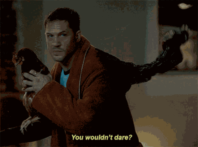 Venom You Wouldnt Dare GIF