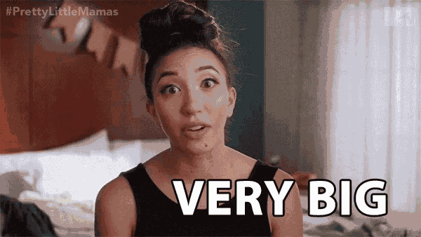 Very Big Huge GIF