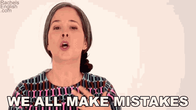We All Make Mistakes Rachel Smith GIF