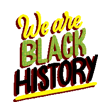 We Are Black History I Am Black History Sticker