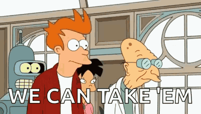 We Can Take Em We Got This GIF