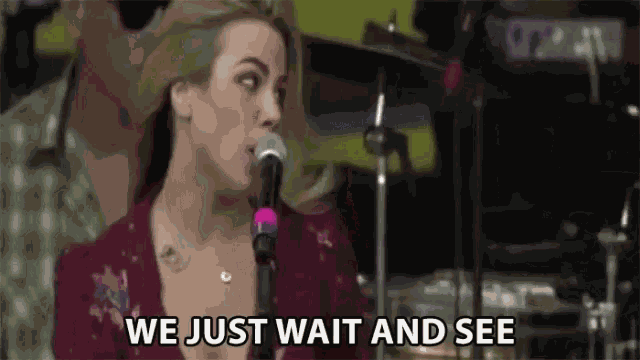 We Just Wait And See Standby GIF
