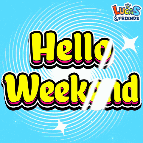 Weekend Week End GIF