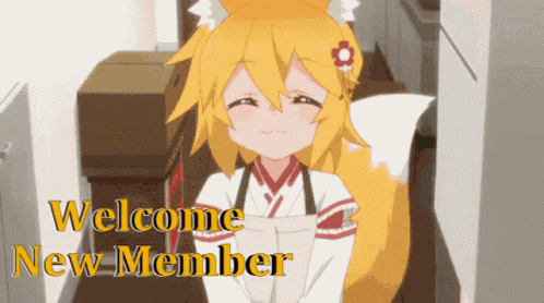 Welcome New Members Senko San GIF