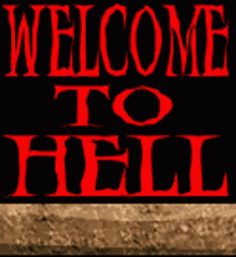 Welcome To Hell GIF