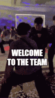 Welcome To The Team Dancing GIF