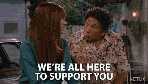 We'Re All Here To Support You Bob Pinciotti GIF