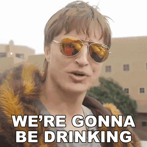 Were Gonna Be Drinking Danny Mullen GIF