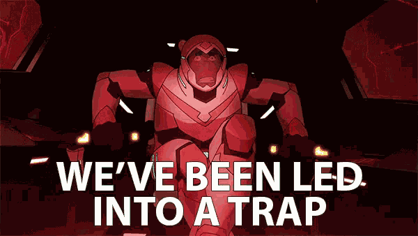 We'Ve Been Led Into A Trap GIF