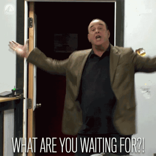 What Are You Waiting For What Do You Want GIF