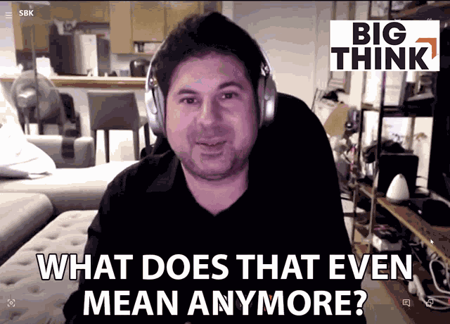 What Does That Even Mean Anymore Scott Barry Kaufman GIF