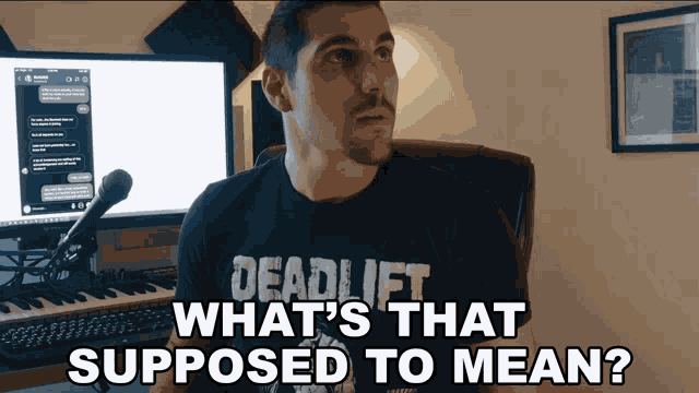 Whats That Supposed To Mean Rudy Ayoub GIF