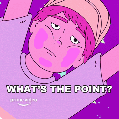 Whats The Point Dale GIF