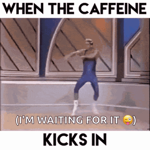 When The Caffeine Kicks In Caffeine GIF