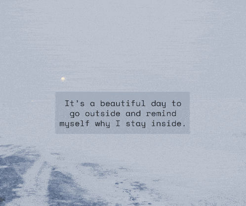 Winter Humor Stay Inside GIF