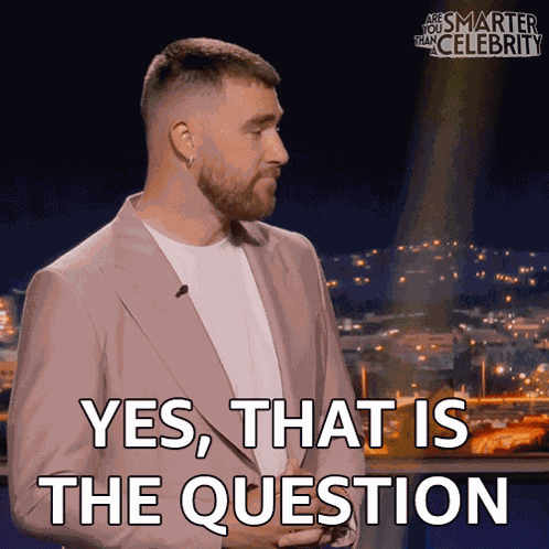 Yes That Is The Question Travis Kelce GIF