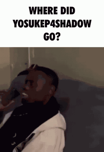 Yosukep4shadow Gone GIF