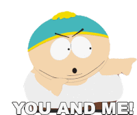 You And Me Right Now Eric Cartman Sticker