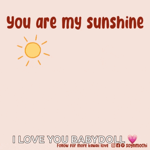 You-are-my-sunshine Morning-sunshine GIF