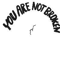 You Are Not Broken You Are Breaking Through Breaking Free Sticker