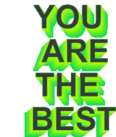 You Are The Best You Are Awesome Sticker