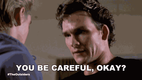 You Be Careful Okay Darrel Curtis GIF
