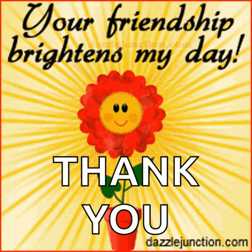 You Friendship Brightens My Day Flower GIF