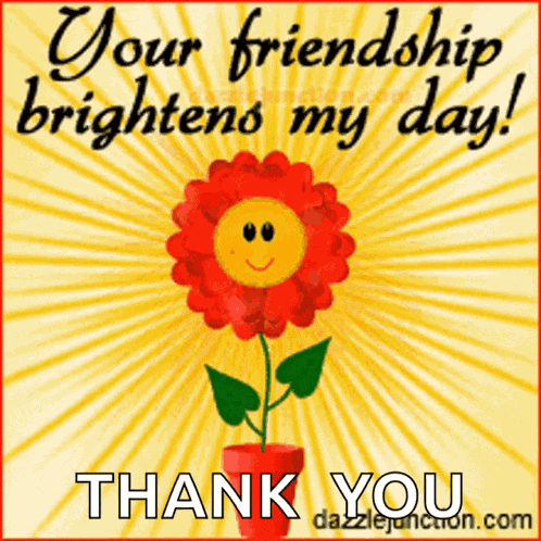 You Friendship Brightens My Day Flower GIF