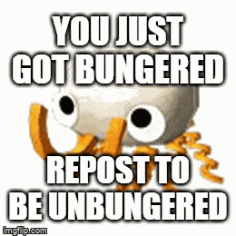 You Just Got Bunger GIF