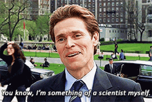 You Know I Am Something Of A Scientist Myself GIF