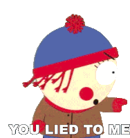 You Lied To Me Stan Marsh Sticker