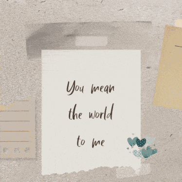 You Mean The World To Me I Love You GIF