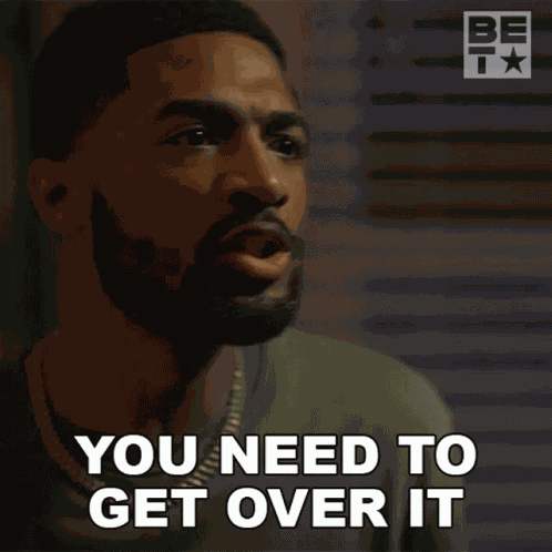 You Need To Get Over It Zyan GIF
