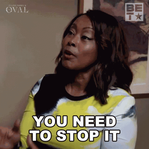 You Need To Stop It Nancy Hallsen GIF