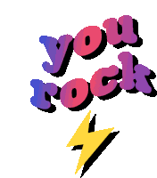 You Rock Youre The Best Sticker