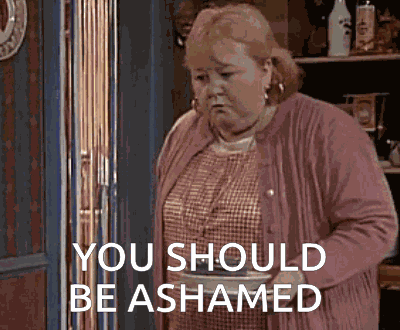 You Should Be Ashamed Shame On You GIF