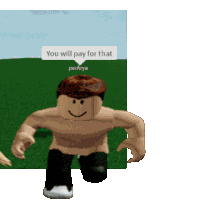 You Will Pay For That Roblox Sticker